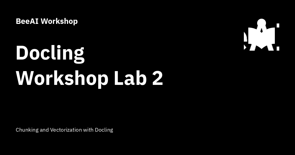 Docling Workshop Lab 2 - BeeAI Workshop