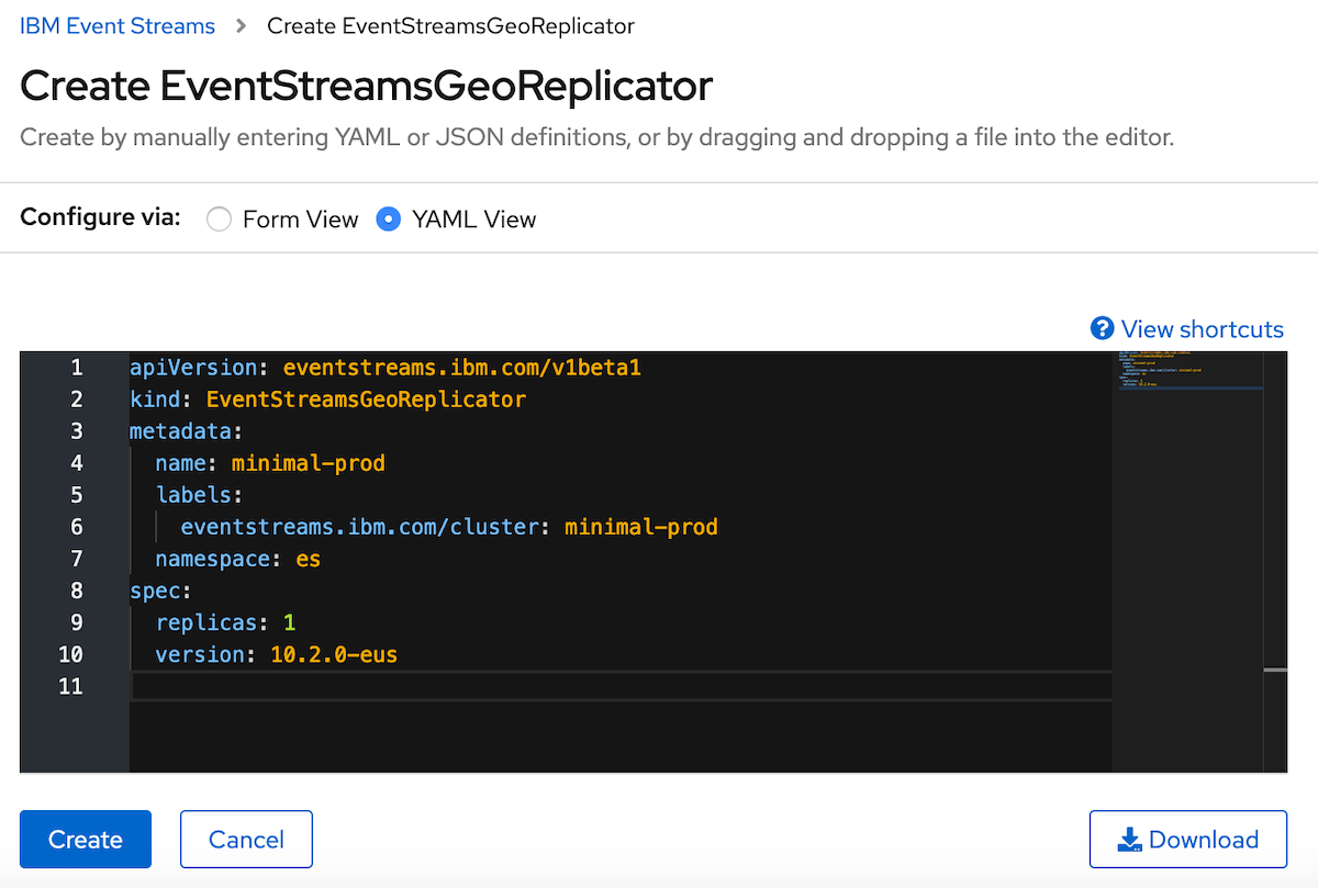 Screen capture showing the Create EventStreamsGeoReplicator page with completed YAML. Create EventStreamsGeoReplicator