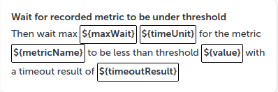 Wait for metric to be under threshold